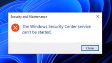 The windows security center service can't be started in windows 11 / 10 Fix
