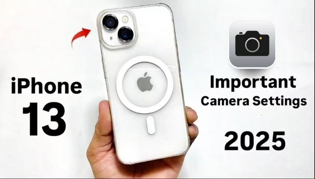 iPhone 13 Top Best Camera Settings 2025 - iPhone 13 Important Camera Settings - Correct
