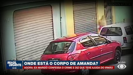 Caso Amanda: relatos apontam que vítima já tinha sido agredida pelo ex-marido