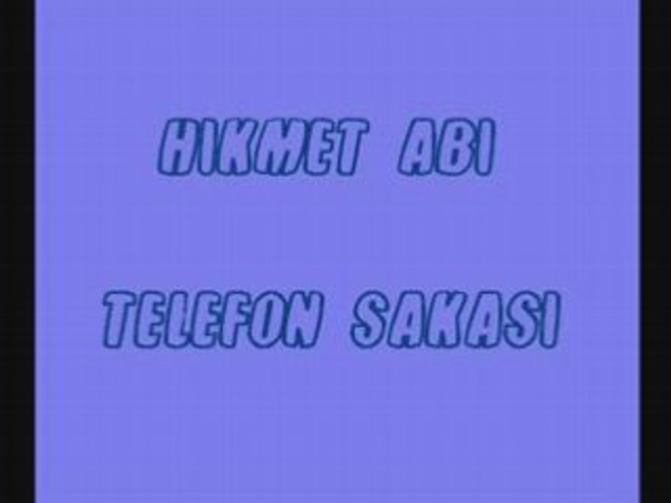 Hikmet abi - Telefon Şakası Komik