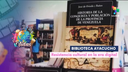 Biblioteca Ayacucho: resistencia cultural en la era digital