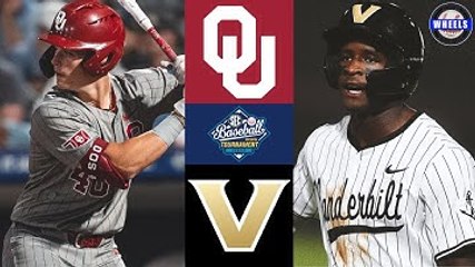 #12 Oklahoma vs #4 Vanderbilt | SEC Tournament Quarterfinal | 2025 College Baseball Highlights