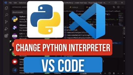 How to Change Python Interpreter in VS Code | Set Up the Right Python Version Easily