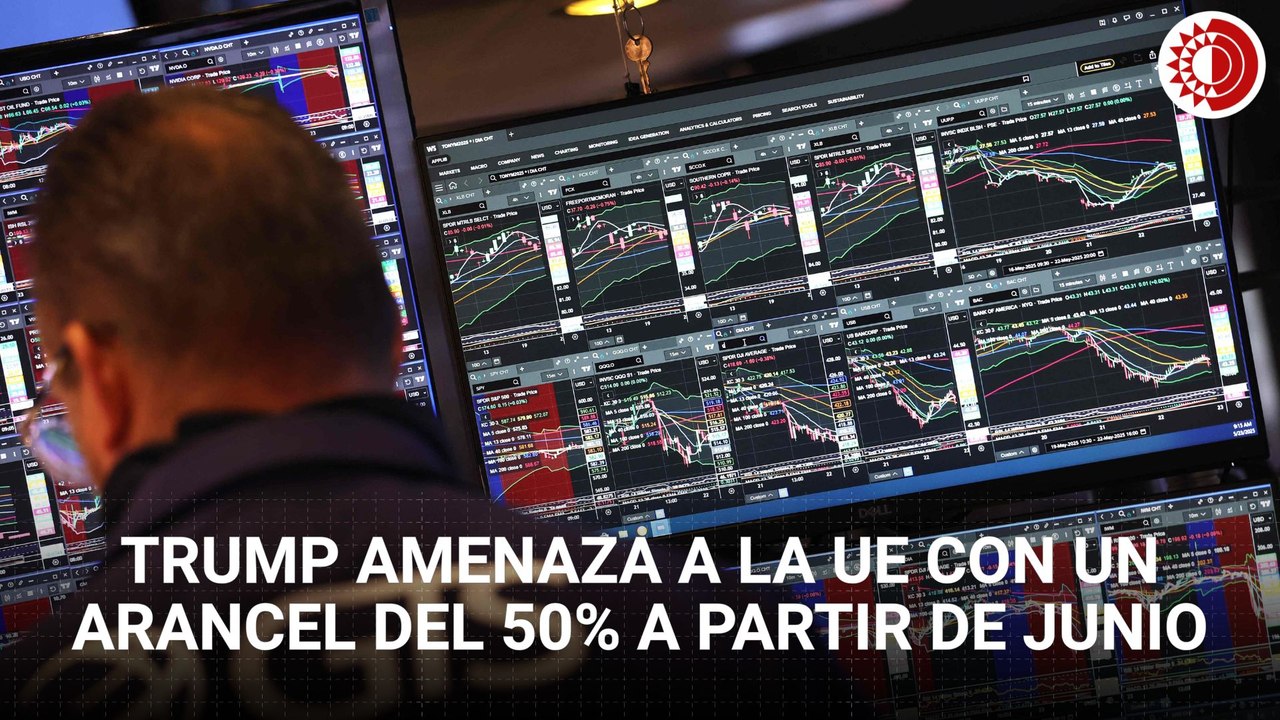 Trump amenaza a la UE con un arancel del 50% a partir de junio