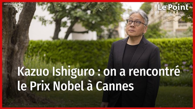 Kazuo Ishiguro : à Cannes, le Prix Nobel de littérature se confie