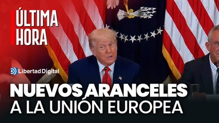 Trump propone un arancel del 50% a productos de la Unión Europea ante el fracaso de las negociaciones