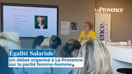 Un débat sur l'égalité salariale organisée à La Provence