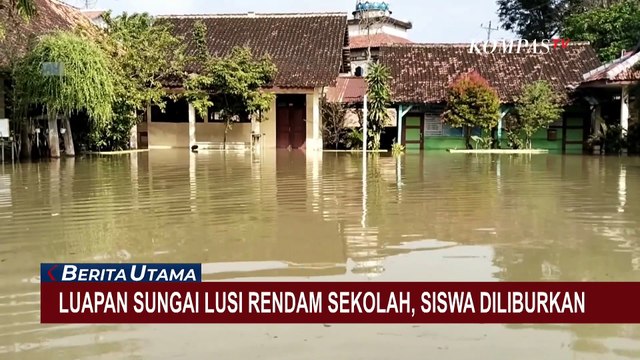 Luapan Sungai Lusi Rendam Sekolah, Siswa SD di Grobogan Terpaksa Diliburkan