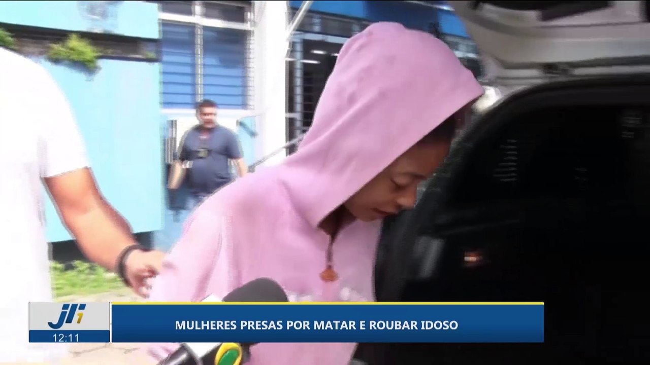 Mulheres presas por matar e roubar idoso