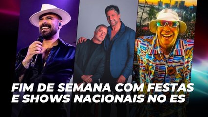 Fim de semana com festas e shows nacionais no ES | Agenda Cultural