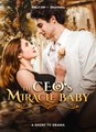 The CEO's Miracle Baby Full Movie - My Drama - Short Drama - Short Film Drama | Emotional & Powerful Stories 2025