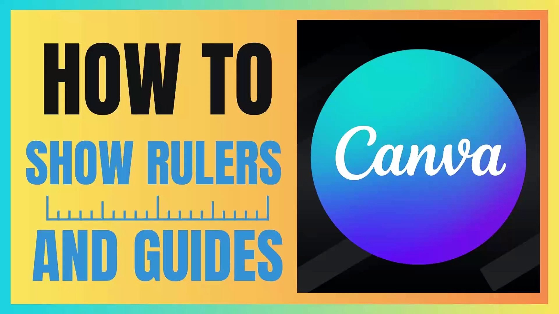 How to Show and Use Rulers and Guides in Canva