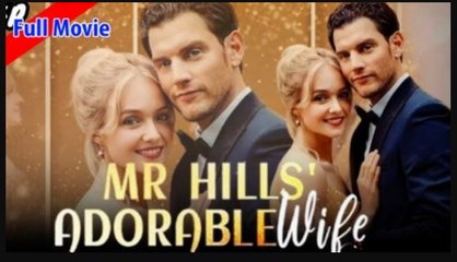 Mr Hills Adorable Wife  Full Movie