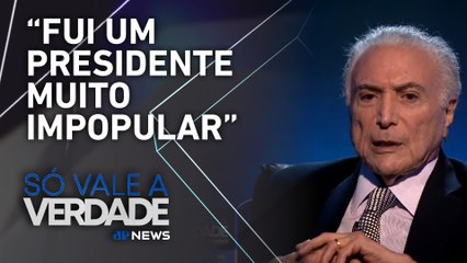 Michel Temer analisa sua trajetória e a avalia a reforma no sistema político | SÓ VALE A VERDADE