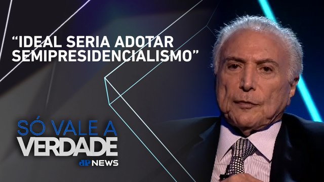 Como enfrentar desafios de Orçamento e emendas? Michel Temer comenta | SÓ VALE A VERDADE