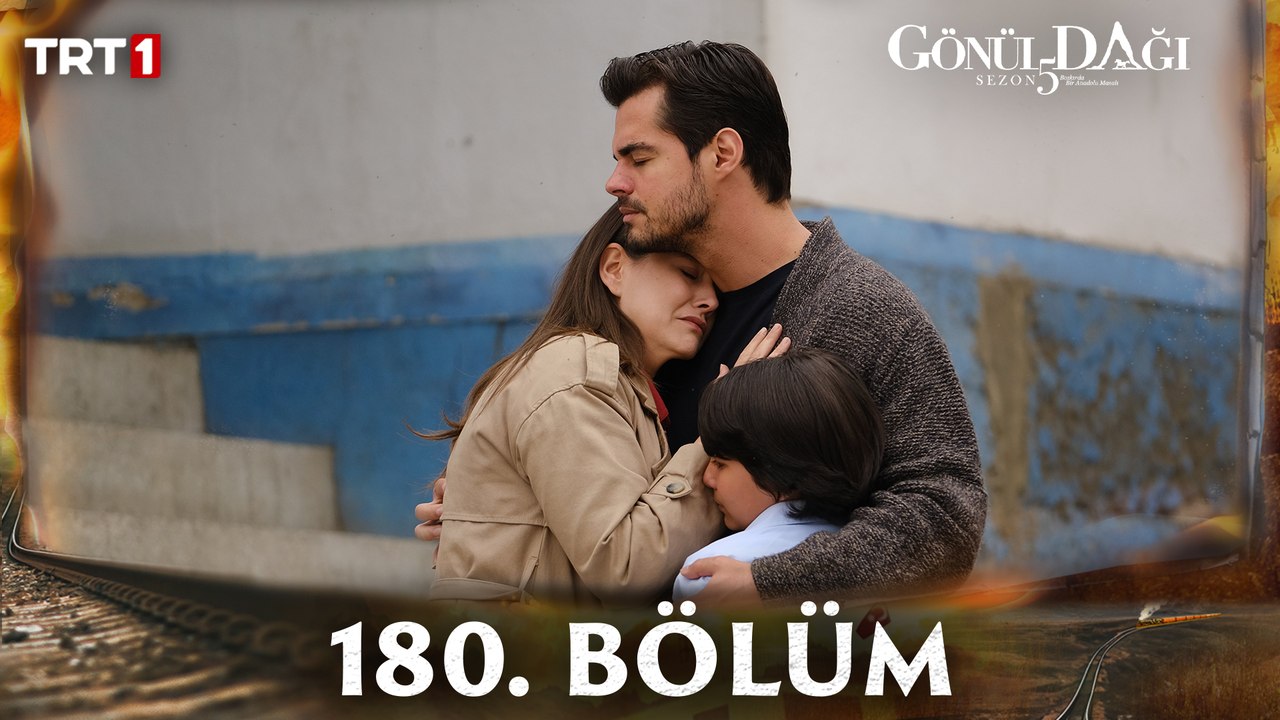 Gönül Dağı 180. Bölüm