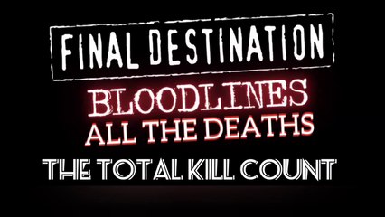 Final Destination Bloodlines_ The Total Kill Count - All The Deaths #horror #movie #review #video