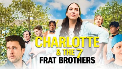 Charlotte and The Seven Frat Brothers - Full Movie
