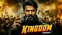 KINGDOM (2025) - Parbash New Action Movie - 2025 Full Action New Release Blockbuster Film