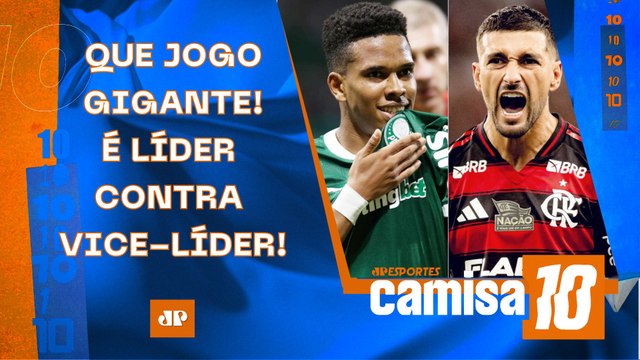 QUE JOGAÇO! Palmeiras x Flamengo AMANHÃ PROMETE DEMAIS; Hoje tem Corinthians e São Paulo | CAMISA 10