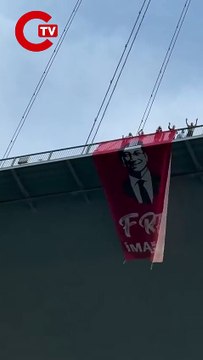 CHP Milletvekilleri, Boğaziçi Köprüsü'ne 'İmamoğlu'na özgürlük' pankartı astı
