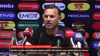 Okan Buruk: Bazen sadece sahanın içerisinde oynadığınız futbol yeterli kalmıyor