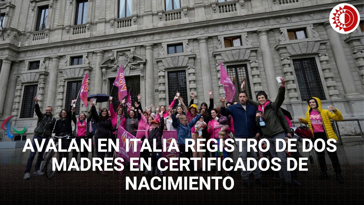 Italia: Avalan registro de dos madres en certificados de nacimiento