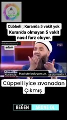Kuran' da Namaz 5 Vakit Olarak Geçmiyor ! Cübbeli Ahmet