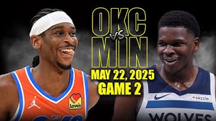 Oklahoma City Thunder vs Minnesota Timberwolves Full Game 2 Highlights - May 22, 2025 | NBA WCF