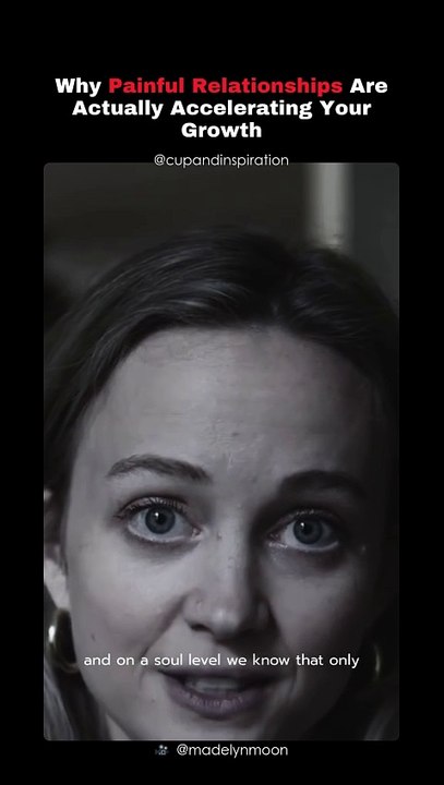 Why Painful Relationships Are Actually Accelerating Your Growth