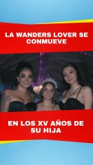 La Wanders Lover se conmueve hasta las lágrimas en la fiesta de XV años de su hija