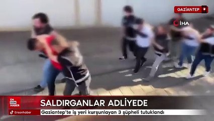 Gaziantep’te iş yeri kurşunlayan 3 şüpheli tutuklandı
