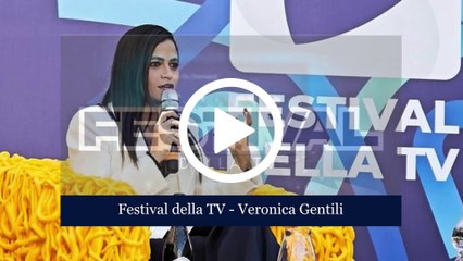 VERONICA GENTILI - Festival della TV