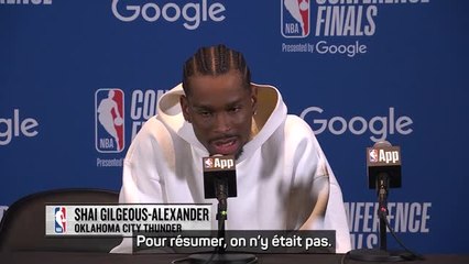 OKC -  SGA pointe un manque d’intensité : "On ne l’avait tout simplement pas"