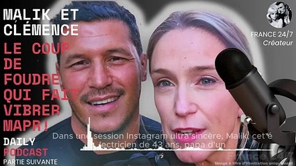 Malik et Clémence : Le coup de foudre qui fait vibrer MAPR !