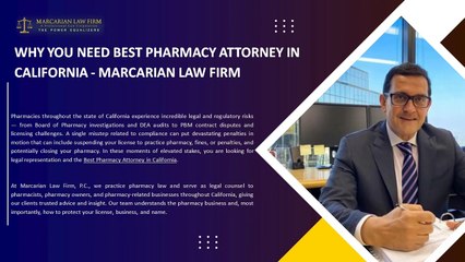Why You Need Best Pharmacy Attorney in California - Marcarian Law Firm