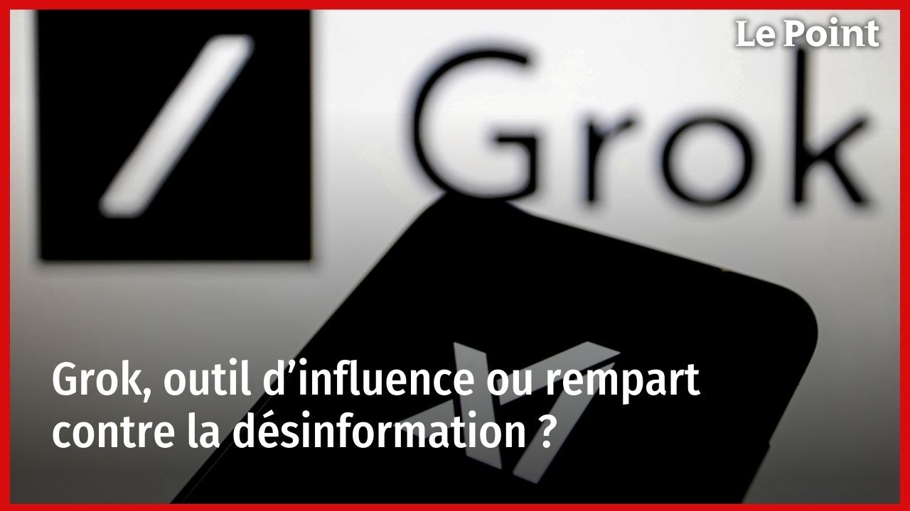 Grok, outil d’influence ou rempart contre la désinformation ?