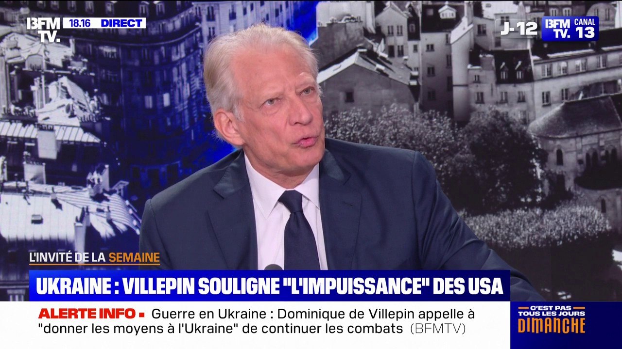 Guerre en Ukraine: "Mettons l'Amérique de Donald Trump devant ses responsabilités, c'est-à-dire son impuissance", déclare Dominique De Villepin