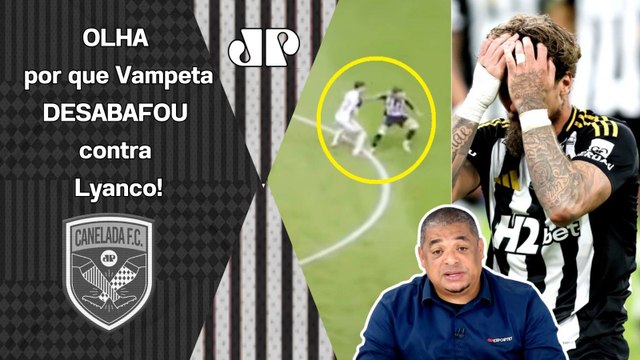 TODA HORA ELE FAZ ISSO, velho!!! Alguém TEM QUE CHEGAR no CARA e... Vampeta DESABAFA contra Lyanco