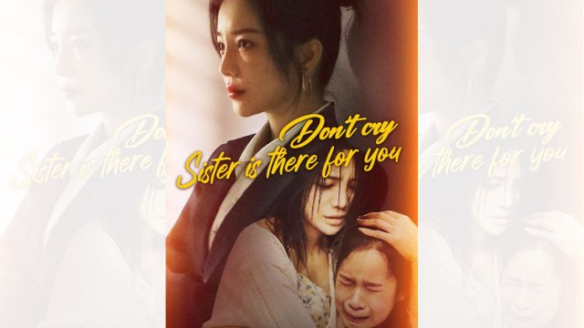 Don’t Cry, Sister Is There For You | Chinese Family Drama (Full Movie) | Full Movie | BingeClub 995