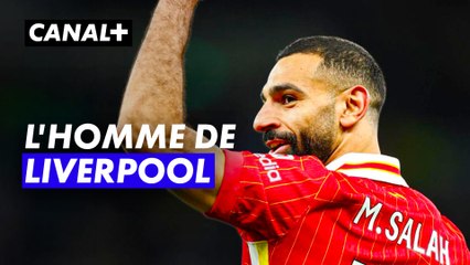 Mohamed Salah : L'homme de Liverpool