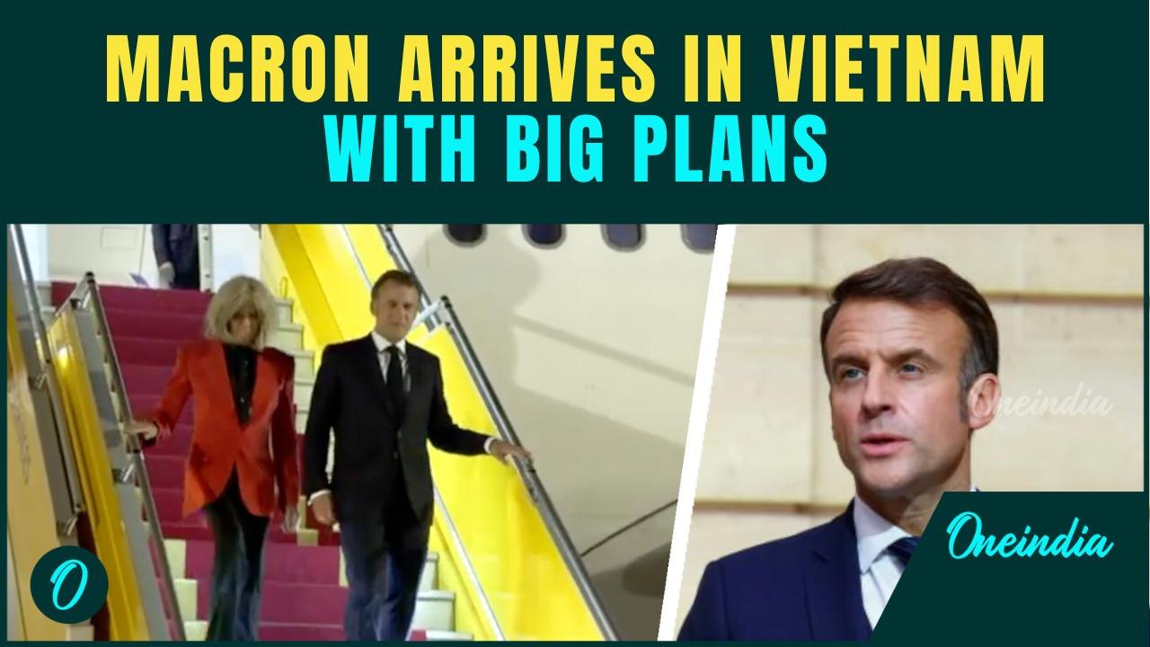 Macron’s BIG MESSAGE To China|  Begins Southeast Asia Tour In Vietnam, Aims To Rival US And China