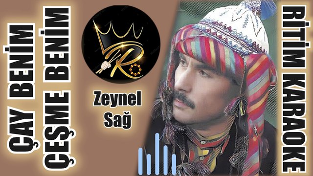 Çay benim çeşme benim - Zeynel Sağ ✩ Ritim Karaoke (Antalya Gülizar 9/2 - 6/2 Anonim)