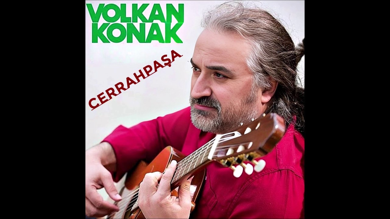 VOLKAN KONAK AKAPELLA CERRAHPAŞA