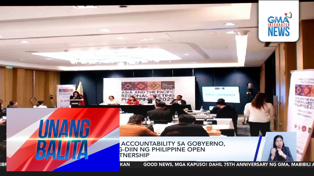 Transparency at accountability sa gobyerno, muling binigyang-diin ng Philippine Open Government Partnership | Unang Balita