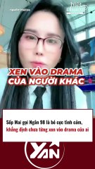 Sếp Mai gọi Ngân 98 bằng bé