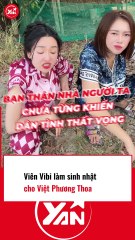 Viên BiBi làm sinh nhật cho Việt Phương Thoa