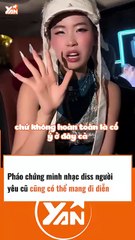 Pháo mang nhạc diss người yêu cũ đi diễn