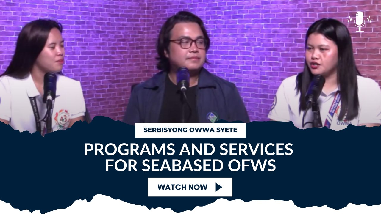 Programs and services for Seabased OFWs