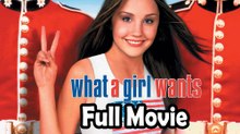 What a Girl Wants (2003) Full Movie HD